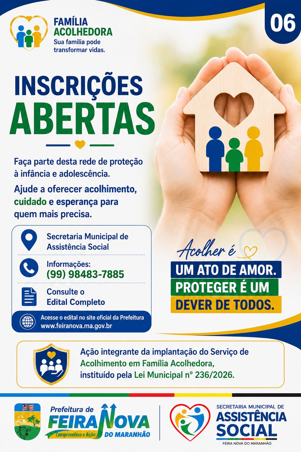 INSCRIÇÕES ABERTAS PARA O PROGRAMA FAMÍLIA ACOLHEDORA EM FEIRA NOVA DO MARANHÃO